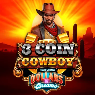 3 Coin Cowboy Dollars & Dreams