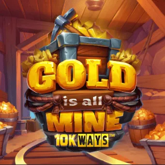 Gold is all Mine 10K Ways