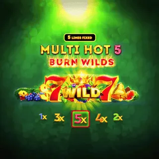 Multi Hot 5 Burn Wilds